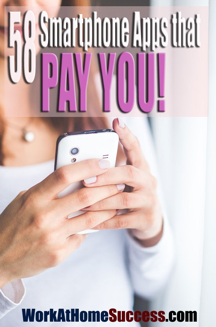 58+ Smartphone Apps that Pay You | Work At Home Success