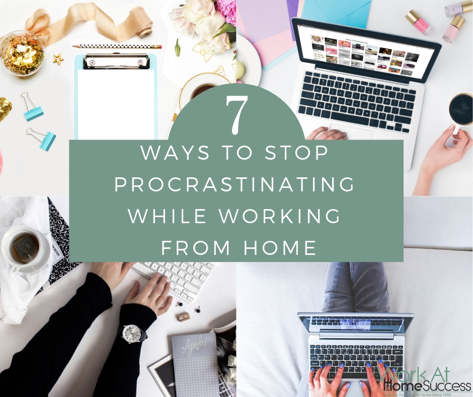 7 Ways to Stop Procrastinating While Working from Home | Work At Home ...